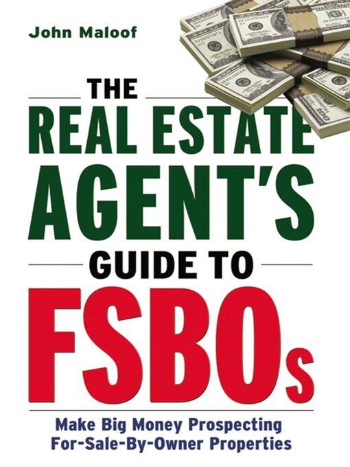 Title details for The Real Estate Agent's Guide to FSBOs by John MALOOF - Available